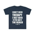 thumbnail image 1 of I Don't Need Therapy Just Need to go the beach Unisex T-shirt S-3XL, 1 of 2