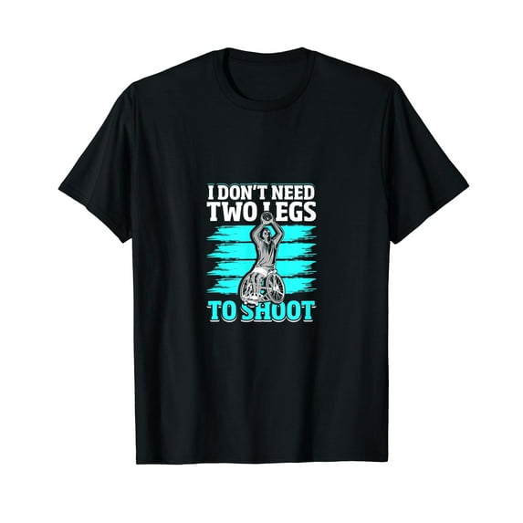 I' Don't Need Two Legs To Shoot T-Shirt