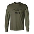 thumbnail image 1 of I Don't Need You I Have WiFi Adult Long Sleeve T-shirt, 1 of 3