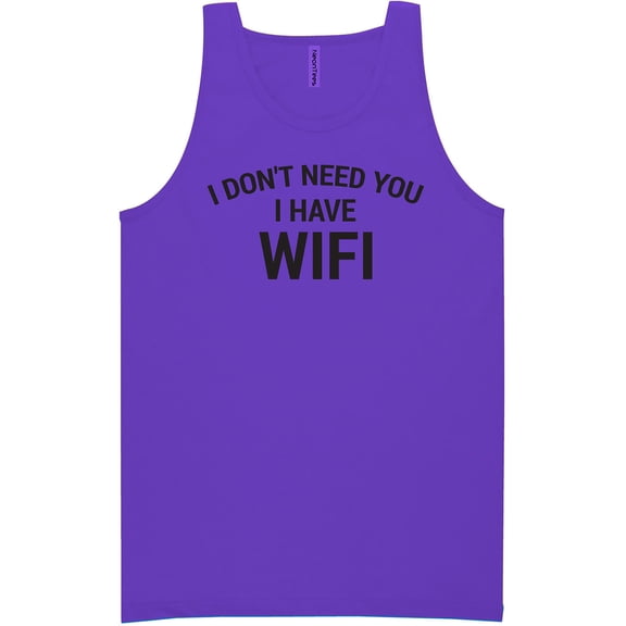 I Don't Need You I Have WiFi Neon Tank Top