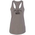 thumbnail image 1 of I Don't Need You I Have WiFi Racerback Tank, 1 of 2
