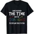 thumbnail image 1 of I Don't Neither The Time Or The Crayons Funny Sarcasm Quote T-Shirt, 1 of 3