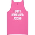 thumbnail image 1 of I Don't Remember Asking Neon Tank Top, 1 of 1