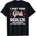 thumbnail image 1 of I Don´t Think Girls Realize How Handsome Humor Funny Quote T-Shirt, 1 of 4