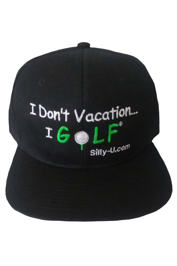I Don't VacationI Golf! Silly U, Black Cap