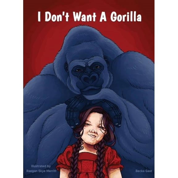 I Don't Want A Gorilla, (Hardcover)
