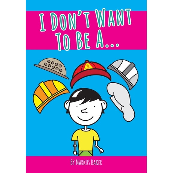 I Don't Want To Be A..., (Paperback)