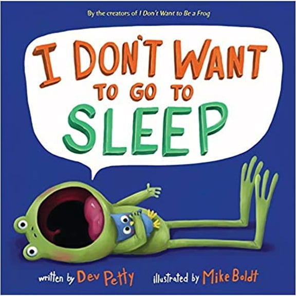 Pre-Owned I Dont Want To Go To Sleep Paperback Dev Petty