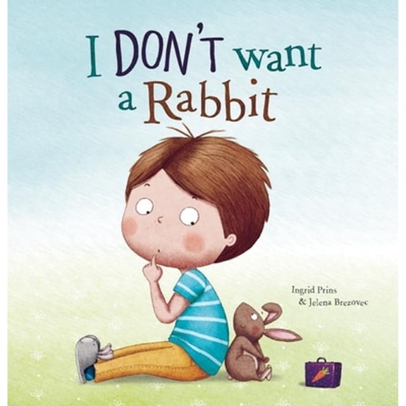 I Don't Want a Rabbit (Hardcover)