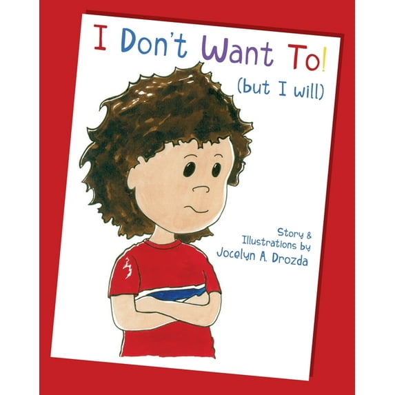 I Don't Want to (But I Will), (Paperback)
