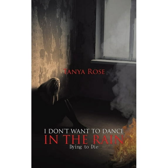 I Don't Want to Dance in the Rain (Paperback)