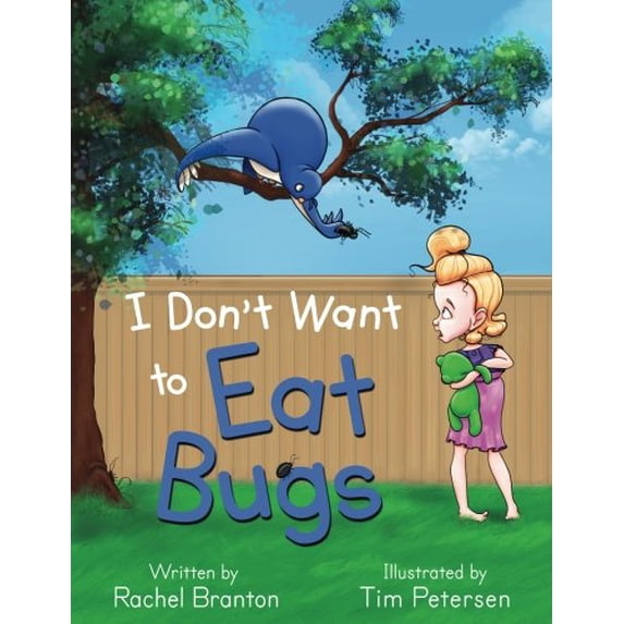 Pre-Owned I Don't Want to Eat Bugs (Lisbon's Misadventures) (Paperback) 1939203716 9781939203717