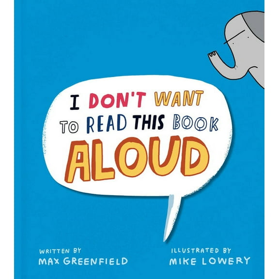 I Don't Want to Read This Book Aloud, (Hardcover)