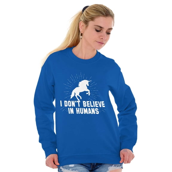 I Dont Believe in Humans Unicorn Women Crewneck Sweatshirt Brisco Brands M
