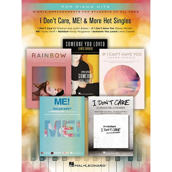 I Dont Care, Me! More Hot Singles: Pop Piano Hits Simple Arrangements for Students of All Ages