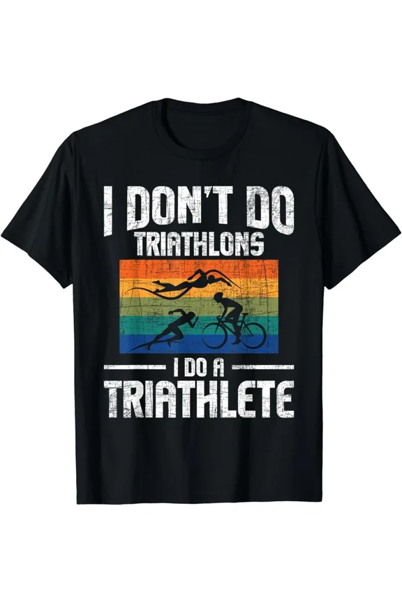I Dont Do Triathlons I Do A Triathlete Funny Athlete Spouse Unisex T-Shirt, S-5XL