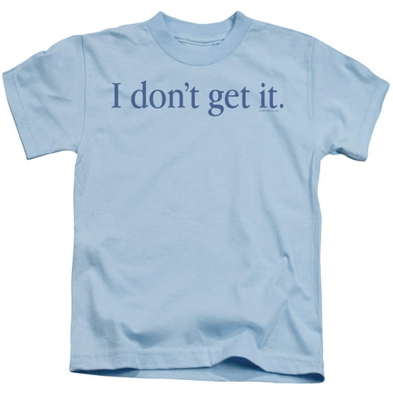 - I Dont Get It - Juvenile Short Sleeve Shirt - 4