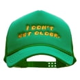 thumbnail image 1 of I Dont Get Older Embroidered Foam Mesh Trucker Cap - Kelly Green OSFM, 1 of 5