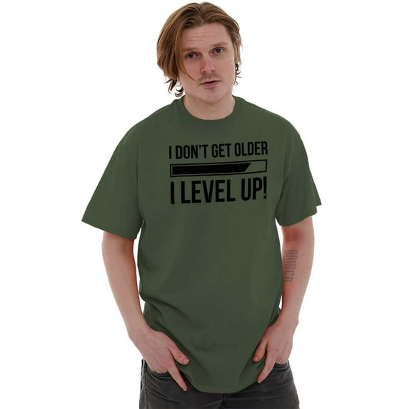 I Dont Get Older I Level Up Gamer Men's Graphic T Shirt Tees Brisco Brands S