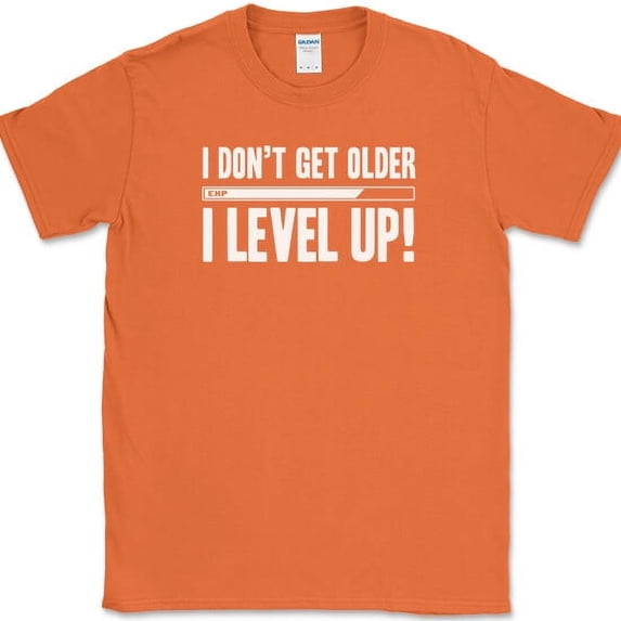 I Dont Get Older I Level Up T-Shirt Funny Video Gamer Gaming Birthday Text Tee - Orange, 5XL
