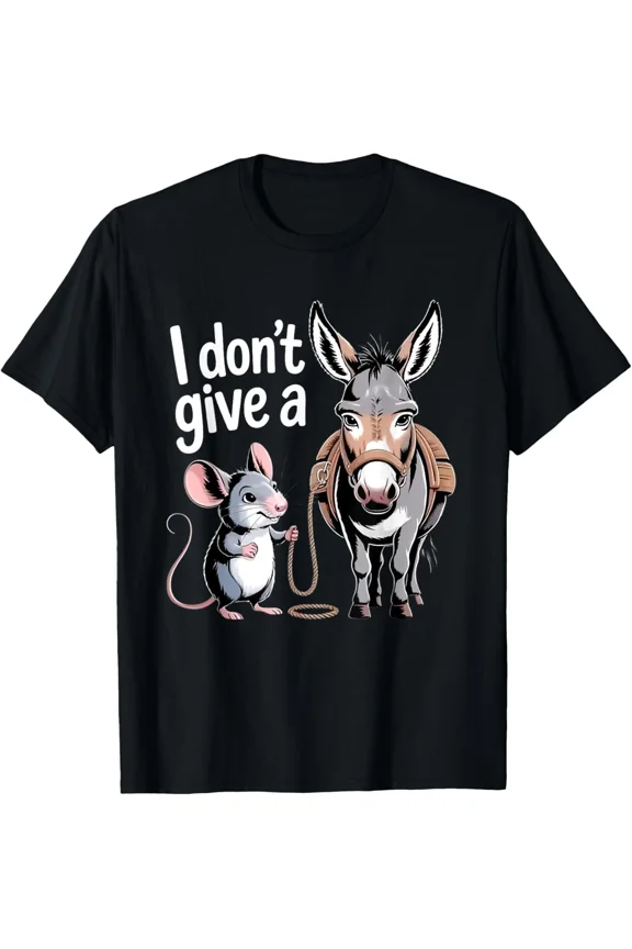 I Dont Give A Rats ,Mouse Donkey Funny Sarcastic Graphic Humor Unisex T-Shirt, S-5XL