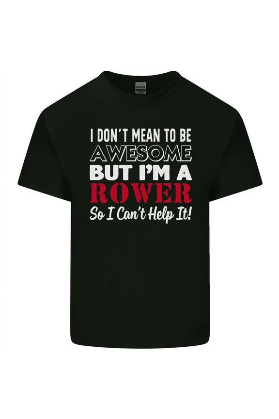 I Dont Mean To Be But Im A Rower Rowing T-Shirt