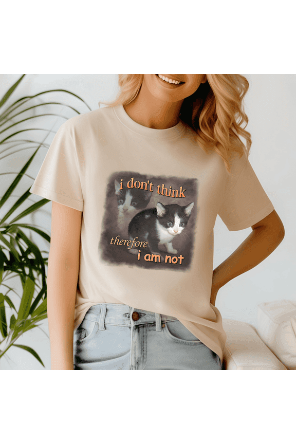 I Dont Think Therefore I Am Not Cat Meme Portrait Shirt, Meme Tee, Trending Tshirt, Funny Friend Gift, Quote Cute