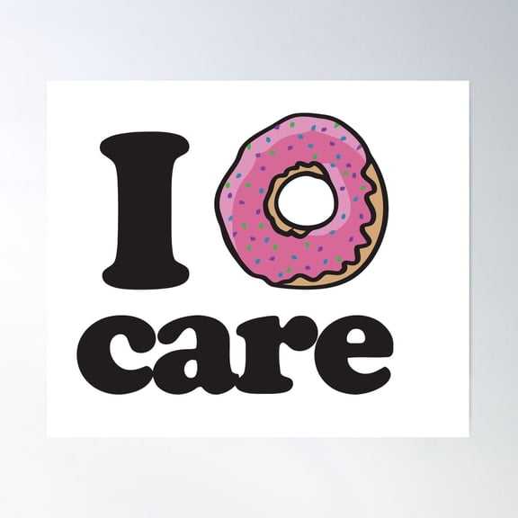 I Donut Care Poster Wall Art, Modern Wall Decor For Living Room Bedroom, 30x30 UNFRAMED