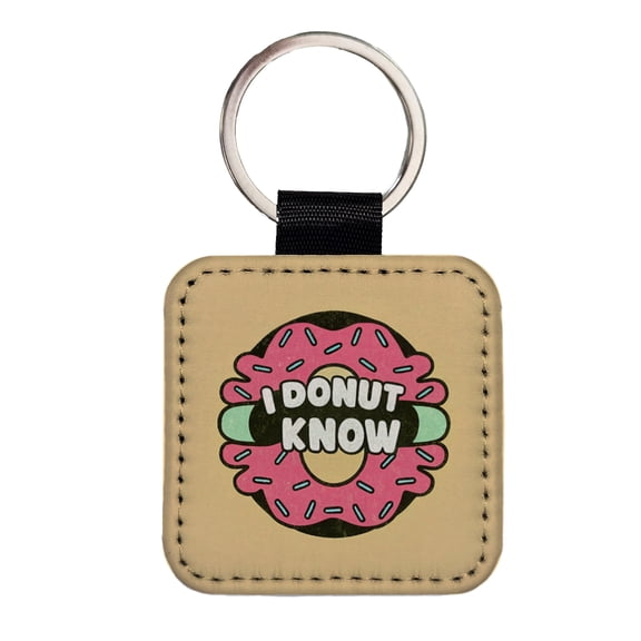 I Donut Know Funny Faux Leather Square Keychain