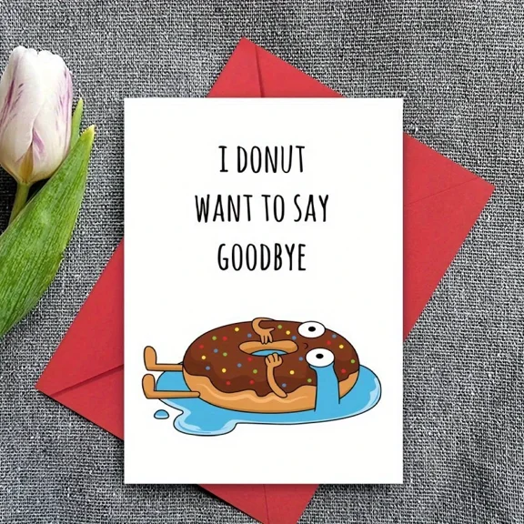 I Donut Want to Say Goodbye Greeting Card Humorous Card with Cute Donut Design Blank Inside, Envelope Included Perfect for Farewell, Friendships, or Any Occasion