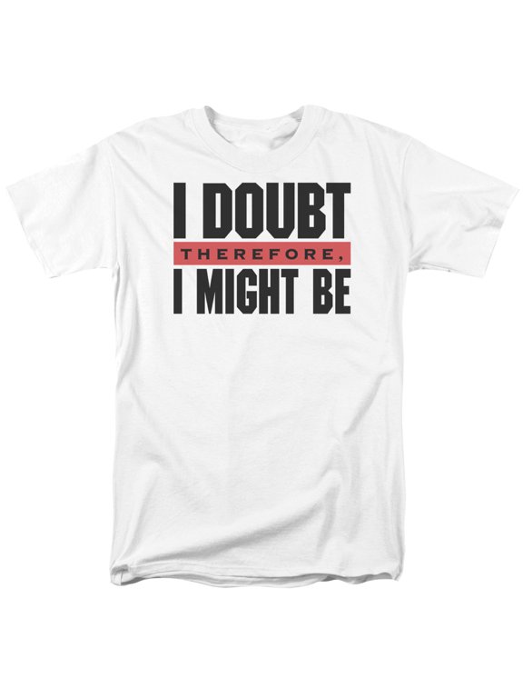 I Doubt Officially Licensed Adult T Shirt