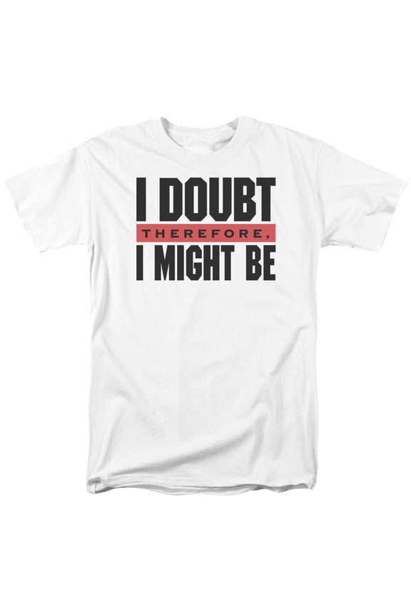 I Doubt Officially Licensed Adult T Shirt