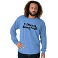 thumbnail image 1 of I Dream About Naps Lazy Day Long Sleeve TShirt Men Women Brisco Brands 2X, 1 of 6