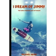 I Dream Of Jimmy. Paperback