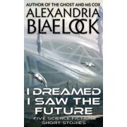 I Dreamed I Saw the Future, Paperback