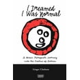 thumbnail image 1 of I Dreamed I Was Normal: A Music Therapist's Journey Into the Realms of Autism, (Paperback), 1 of 1
