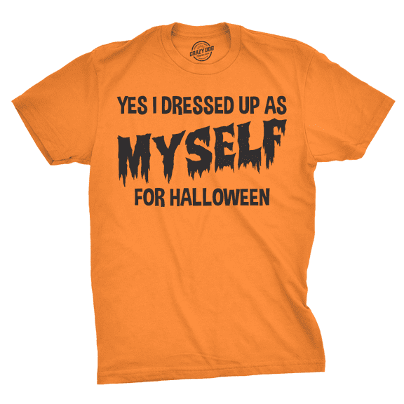 I Dressed Up As Myself For Halloween T Shirt Funny Costume Tee Graphic Tees