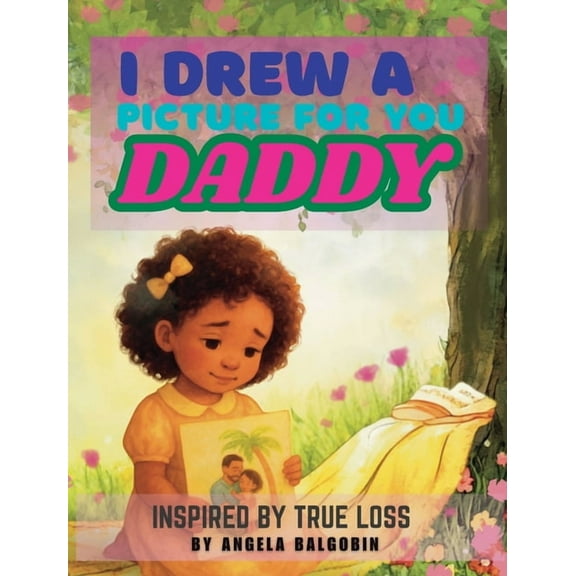 I Drew A Picture For You Daddy, (Hardcover)