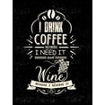 thumbnail image 1 of I Drink Coffee Because I Need It And Wine Because I Deserve It: Funny Quotes and Pun Themed College Ruled Composition Notebook (Paperback), 1 of 1