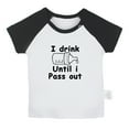 thumbnail image 1 of I Drink Until I Pass Out Funny T shirt For Baby, Newborn Babies T-shirts, Infant Tops, 0-24M Kids Graphic Tees Clothing (Short Black Raglan T-shirt, 0-6 Months), 1 of 4