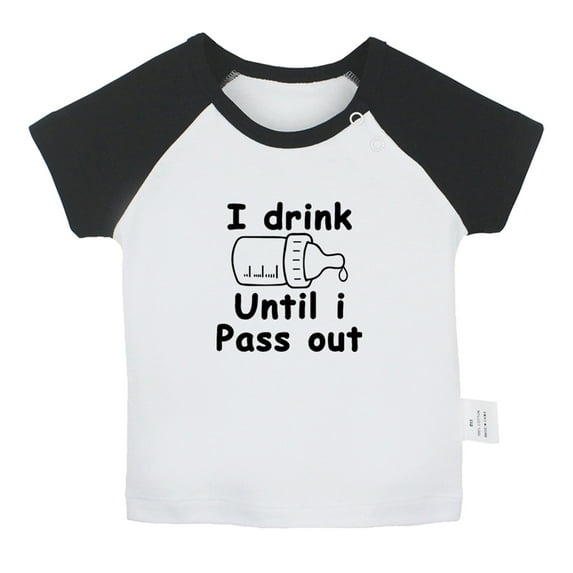 I Drink Until I Pass Out Funny T shirt For Baby, Newborn Babies T-shirts, Infant Tops, 0-24M Kids Graphic Tees Clothing (Short Black Raglan T-shirt, 0-6 Months)