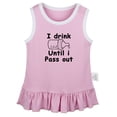 thumbnail image 1 of I Drink Until I Pass Out Funny Dresses For Baby, Newborn Babies Skirts, Infant Princess Dress, 0-24M Kids Graphic Clothes (Pink Sleeveless Dresses, 6-12 Months), 1 of 4