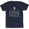 thumbnail image 1 of That's What I Do I Drink And I Know Things Tyrion T-Shirt Men Women, 1 of 9