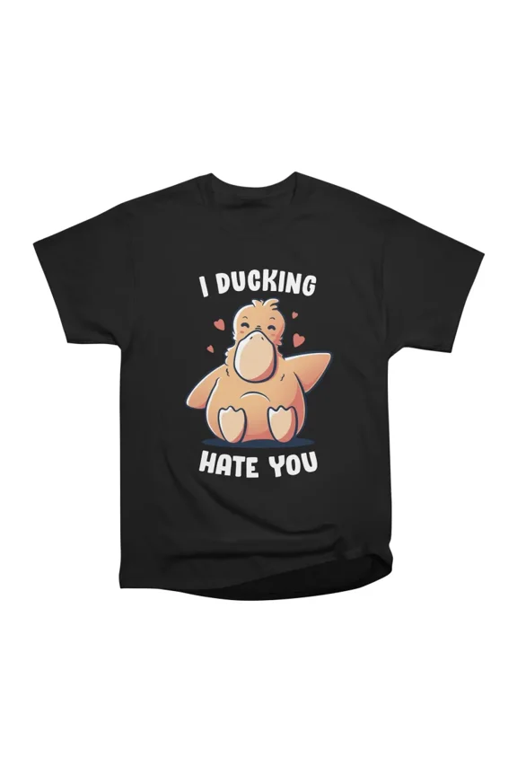 I Ducking Hate You Funny Cute Duck T-Shirt Tee Gift For Him Merch For Her Apparel For Frie