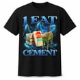 thumbnail image 1 of I Eat Cement Cat Graphic T-Shirt, Funny Unisex Classic Fit Tee, 1 of 9