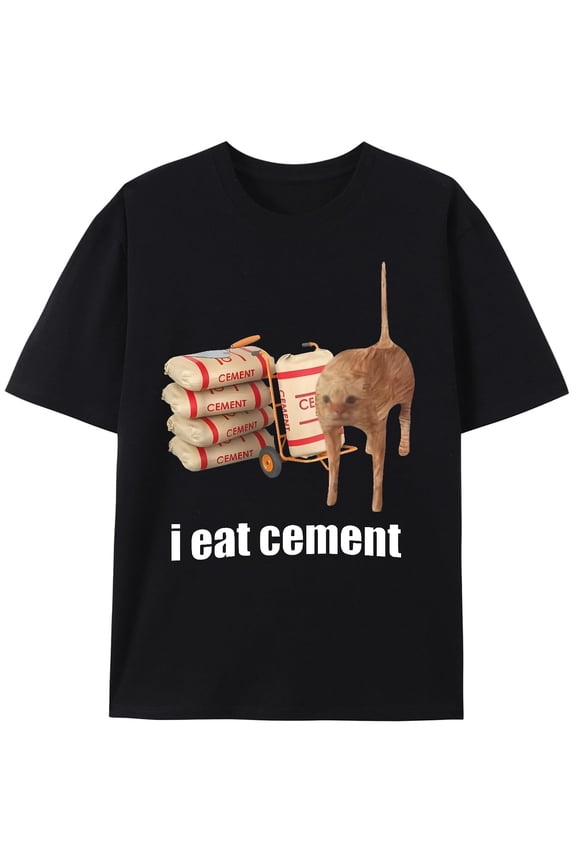 I Eat Cement Cursed Cat Funny Oddly Specific Weird Meme T-Shirt Funny Graphic Tees Adults Shirt