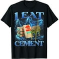 thumbnail image 1 of I Eat Cement Funny Cat Meme Internet Memes Funny Memes Gen-Z T-Shirt, 1 of 7