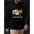 thumbnail image 1 of I Eat Cement Graphic Tee Humorous Design long-sleeved Round Neck Comfort Cotton T-Shirt Top black S-3XL, 1 of 6