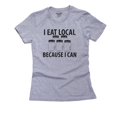 thumbnail image 1 of I Eat Local Because I Can - Canning Women's Cotton Grey T-Shirt, 1 of 2