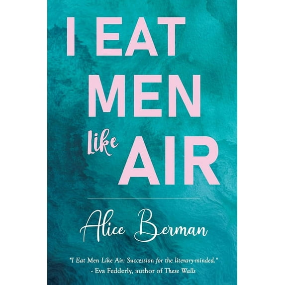 I Eat Men Like Air, (Paperback)